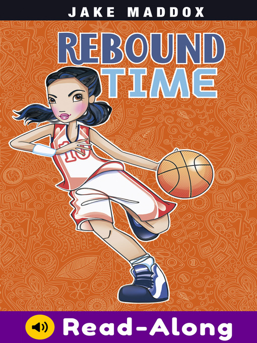 Title details for Rebound Time by Jake Maddox - Available